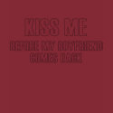 KISS ME shirt