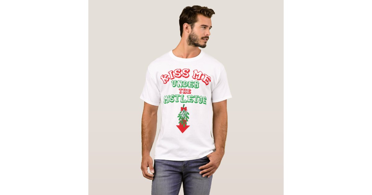 kiss me under the mistletoe shirt