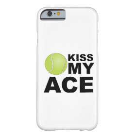 Kiss my Ace! Tennis iPhone 6 case