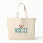 Kiss My ASCII bags