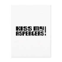 Kiss my Aspergers! (Autism Awarness Month) Postcard