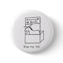 Kiss My Ass button by MsMihalov Kiss My Ass button