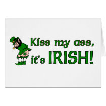 Kiss My Ass It's Irish Cards