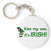 Kiss My Ass It's Irish Key Chain