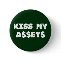 Kiss My Assets Wall Street Button