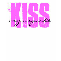 KISS~My Cupcake~Ladies Shirt! Awesome!