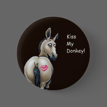 kiss my donkey pin buttons by quacked kiss my donkey pin buttons