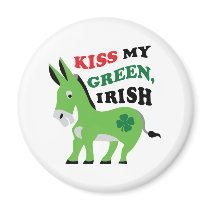 Kiss My Green Irish Ass magnets
