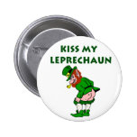 Kiss My Leprechaun Button