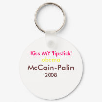 Kiss MY 'lipstick' obama - McCain-... - Customized keychains by mccain_palin2008 Kiss MY 'lipstick' obama - McCain-... - Customized keychains