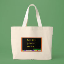 Kiss My Private Sector bags