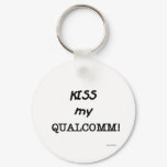 Kiss my Qualcomm