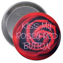 Kiss my rosey red button buttons