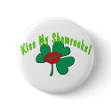 Kiss My Shamrocks! buttons
