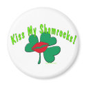 Kiss My Shamrocks magnets