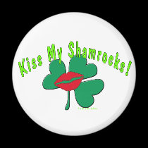 Kiss My Shamrocks magnets