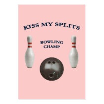 Kiss My Splits Bowling Business Card Templates