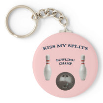 Kiss My Splits Bowling Keychains