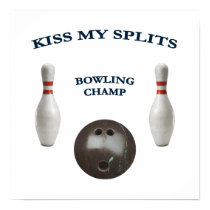 Kiss My Splits Bowling Posters