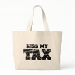 Kiss My Tax bags