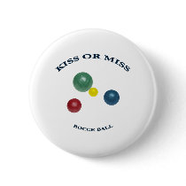 Kiss or Miss Bocce Ball