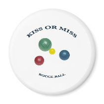 Kiss or Miss Bocce Ball Fridge Magnet