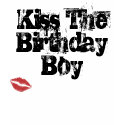 Kiss The Birthday Boy t-shirts