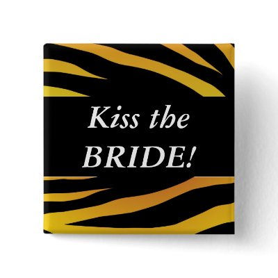 Kiss the Bride Pinback Buttons