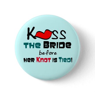 Kiss the Bride button