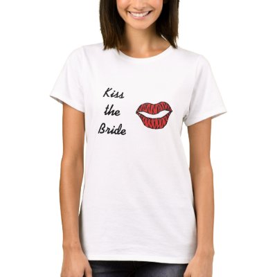Kiss the Bride t-shirts