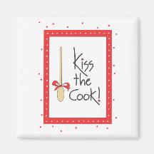 Kiss the Cook! kitchen magnet