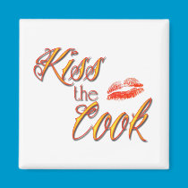 Kiss the Cook Magnet magnets