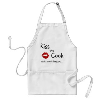 Kiss the Cook, or she won't feed you