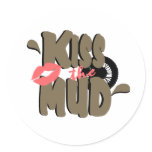 Kiss the Mud stickers