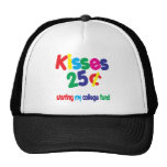 KISSES 25 Cents ... College Fund Trucker Hats