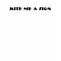 Kite me a Sign t-shirts