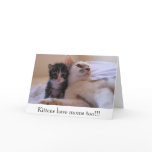 Kittens have moms too!!! cards