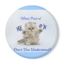 Kittens Meow Attitude magnets by Precious_Prints Kittens Meow Attitude magnets