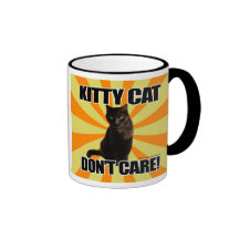 Kitty Cat Don't Care Mugs