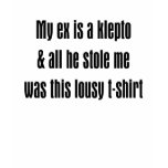 Kleptomaniac Funny T-Shirt