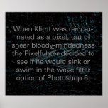Klimt reincarnated as a pixel(Poster)
