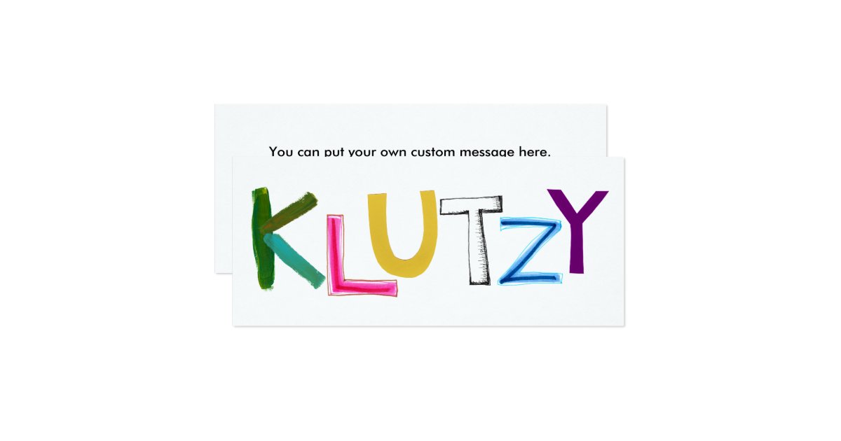 Klutzy clumsy uncoordinated oaf fun word art card Zazzle