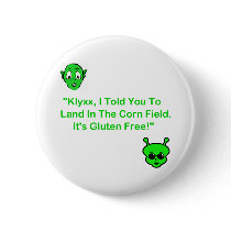 Klyxx, I Told You To Land In The Corn Field. buttons
