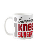 Knee Surgery Survivor Mug