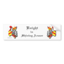 Knight in Shining Armor bumper sticker bumper stickers by Linda_MN Knight in Shining Armor bumper sticker bumper stickers