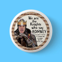 Knight who say Romney buttons