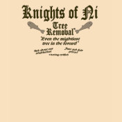 Knights of Ni Tree Removal