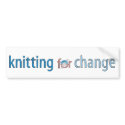 Knitting for Change, bumper sticker bumper stickers