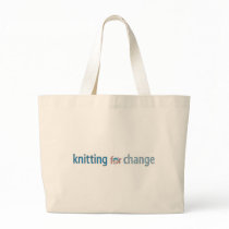 Knitting for change, tote bags