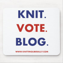 Knitting Liberally - Knit. Vote. Blog. Mousepad by knittingliberally Knitting Liberally - Knit. Vote. Blog. Mousepad